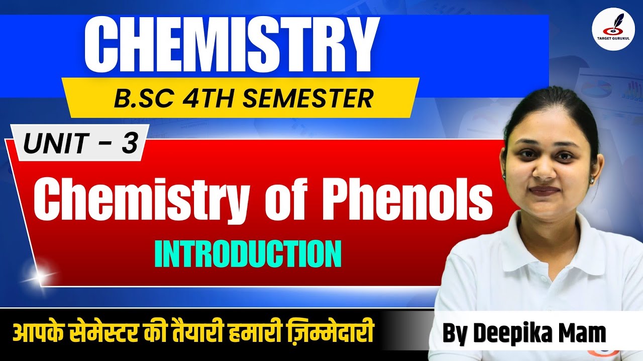 Chemistry of Phenols I B.Sc 4th Semester I Introduction I Chemistry B.Sc 4th Semester I Unit-1