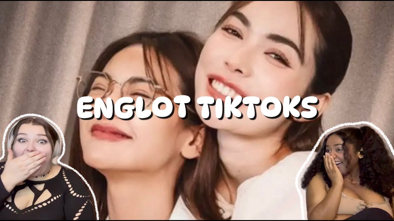 Englot Tiktoks Reaction