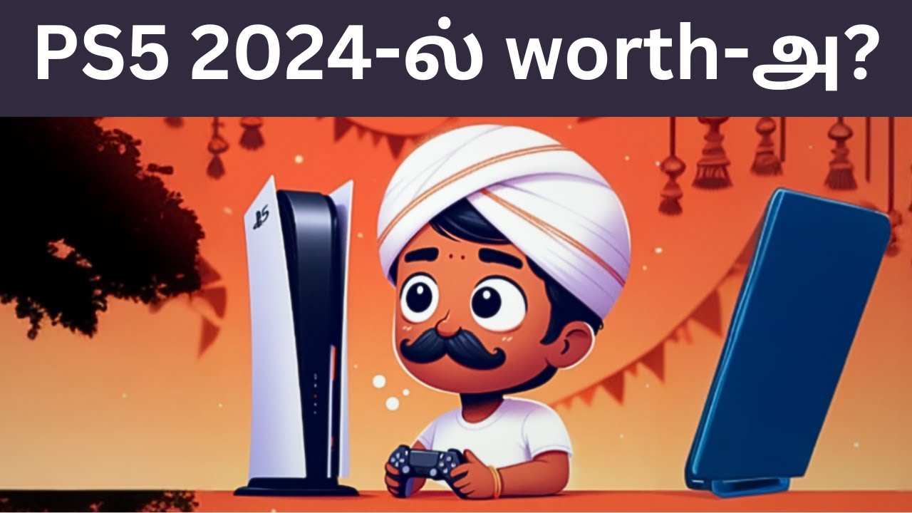 Is the PS5 worth it in 2024? தமிழில்   | Gaming Bharathi