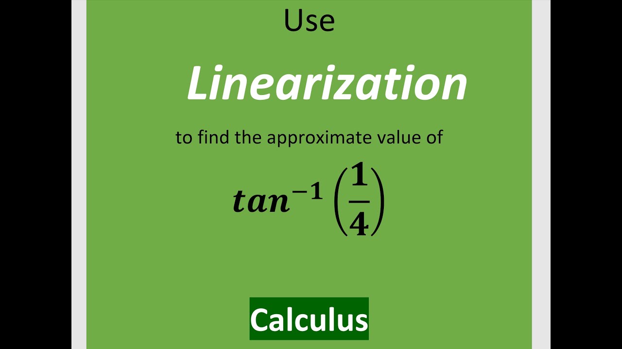 Approximation Using Linearization (Calculus)