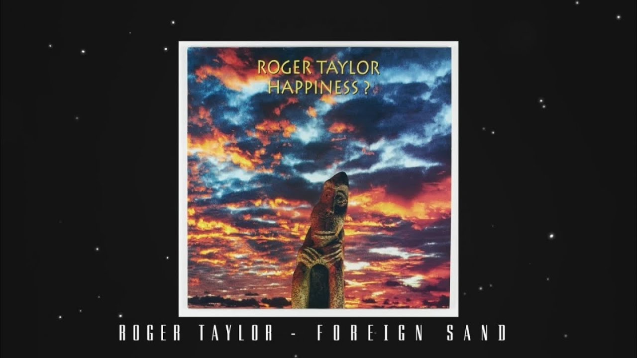Roger Taylor - Foreign Sand (Official Lyric Video)