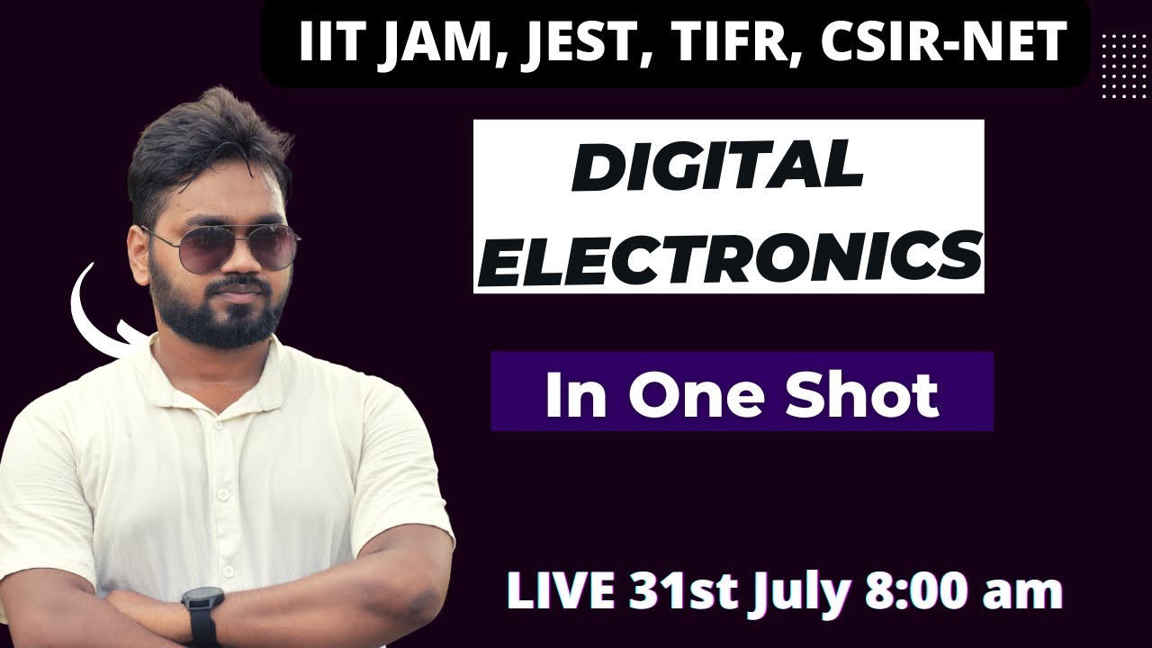 Digital Electronics || One Shot || Sunday Marathon || IIT JAM, CSIR NET ,JEST || Sophysics