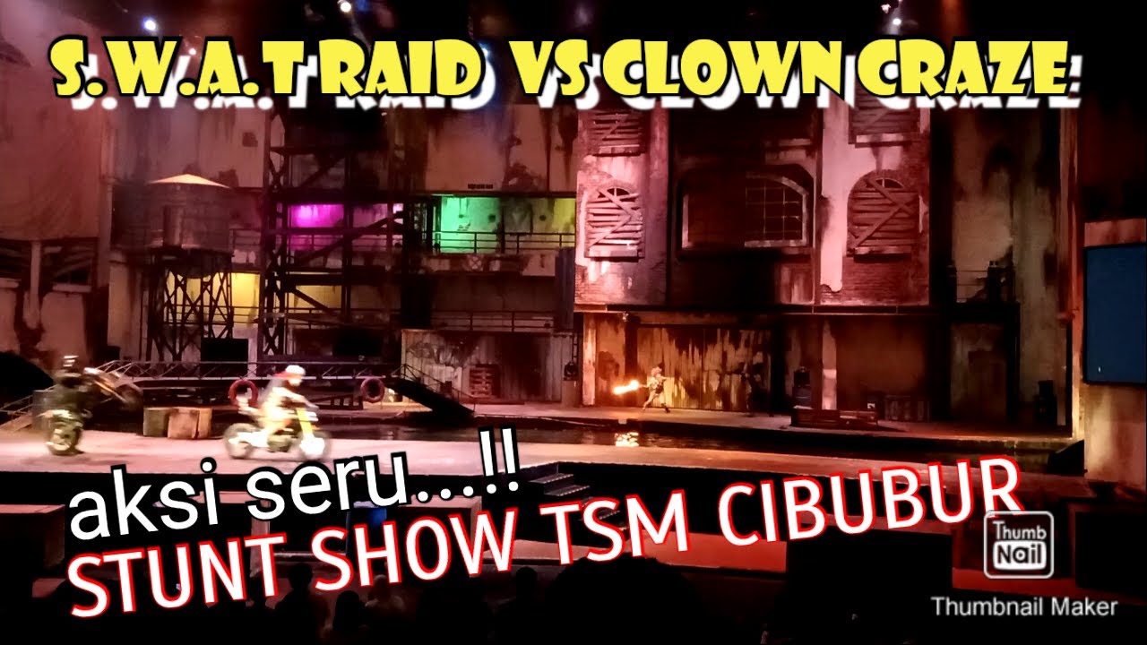 AKSI SERU,STUNT SHOW  TSM CIBUBUR,//S.W.A.T RAID VS CLOWN CRAZE,#menuwisata
