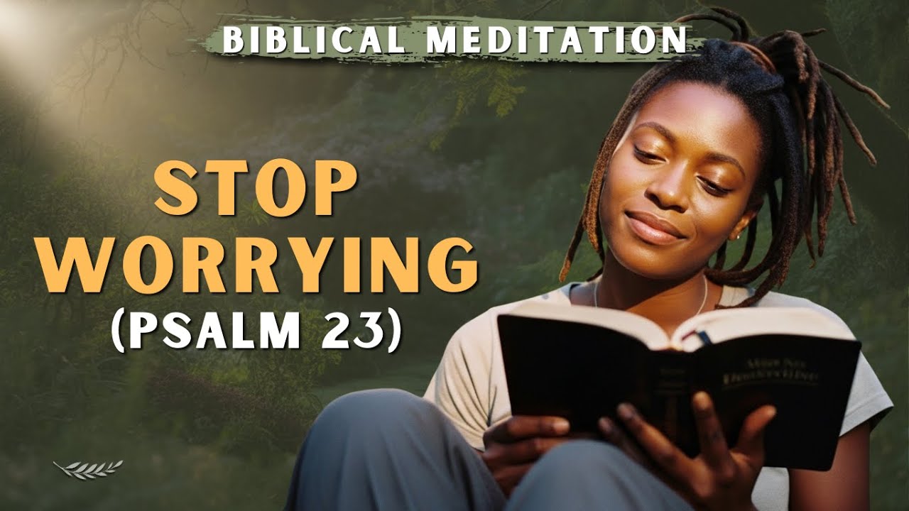 Stop Carrying It All: Psalm 23 Meditation for Deep Rest