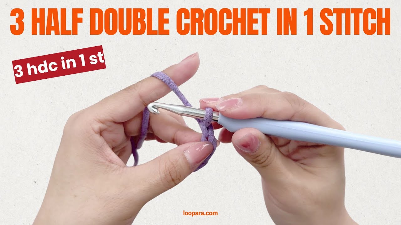 3 Half Double Crochet In 1 Stitch - Easiest Beginner Tutorial