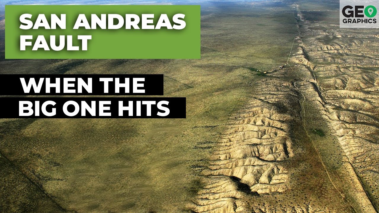 San Andreas Fault: When the Big One Hits