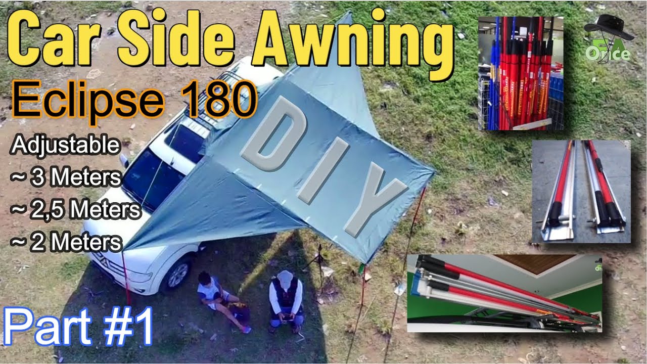Car Side Awning, Eclipse 180 Adjustable | DIY | Cara membuat Awning Mobil | Awning Canopy Mobil