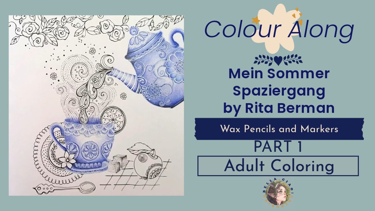 [COLOUR ALONG] Mein Sommer Spaziergang - By Rita Berman | Part 1 | Adult Colouring