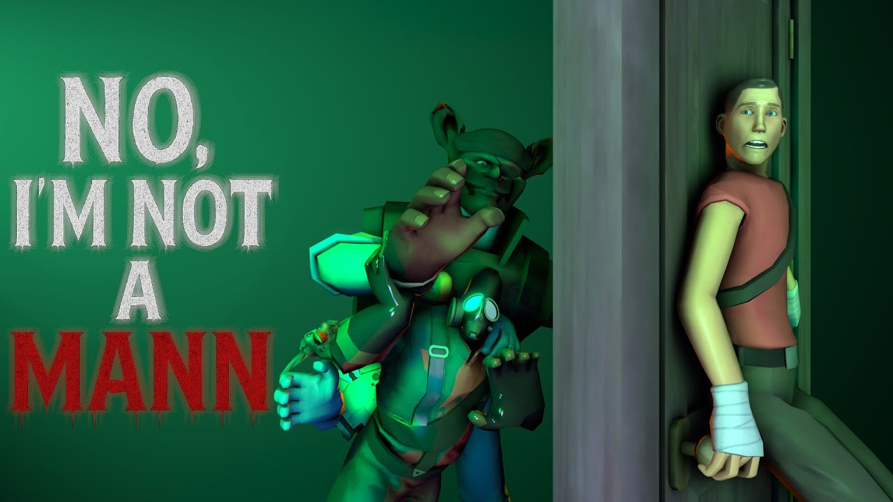[SFM] NO, I'M NOT A MANN