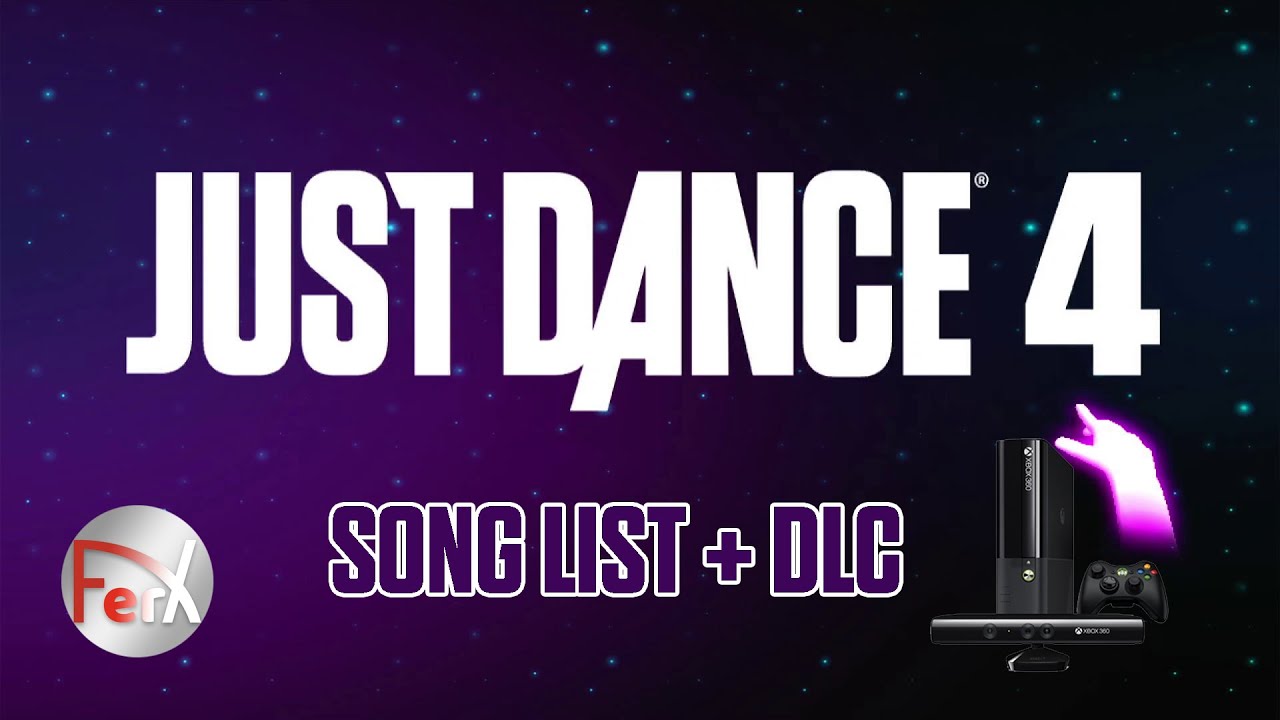 Just Dance 4 - Song List + DLC + Extras [Xbox 360]
