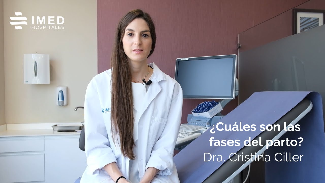 &iquest;Cu&aacute;les son las fases del parto? I por la Dra. Cristina Ciller I IMED Valencia