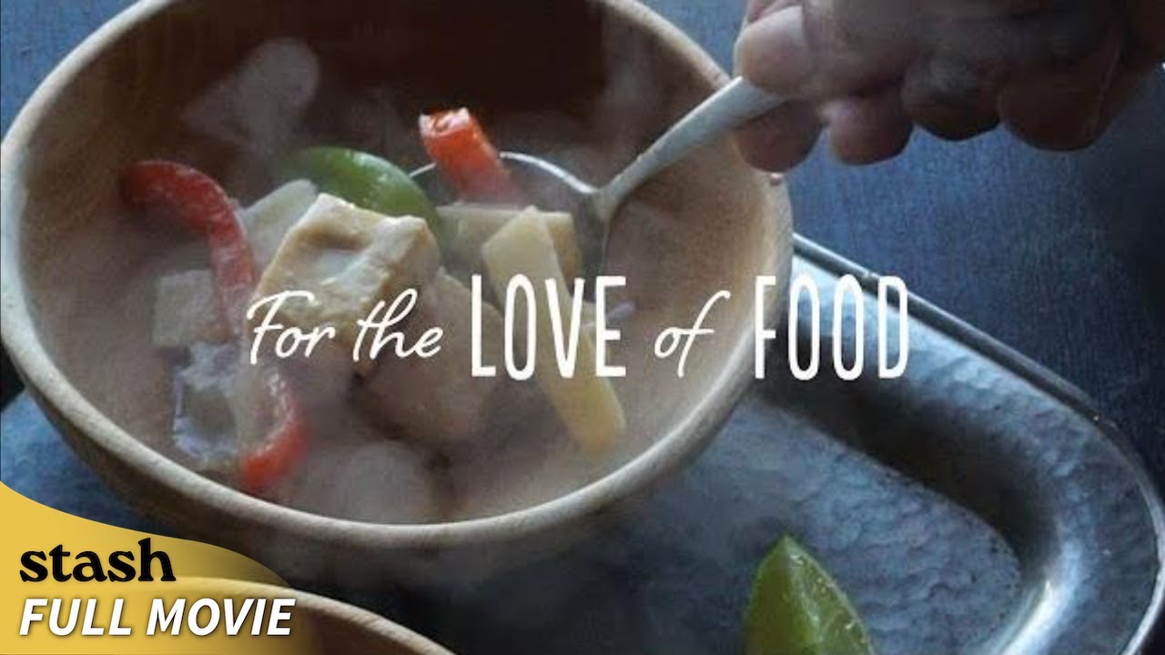 For the Love of Food | Chefs Documentary | Full Movie | Food Media