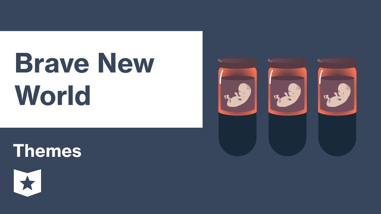 Brave New World | Themes | Aldous Huxley