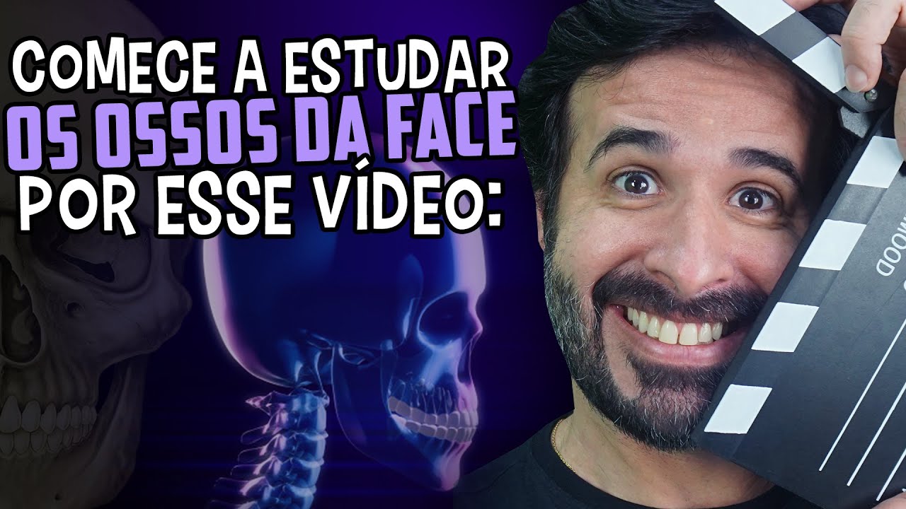 COMECE A ESTUDAR OS OSSOS DA FACE POR ESSE V&Iacute;DEO