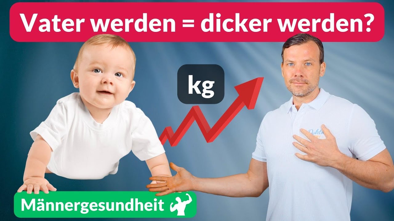 Der Papa-Effekt: Warum V&auml;ter nach der Geburt zunehmen
