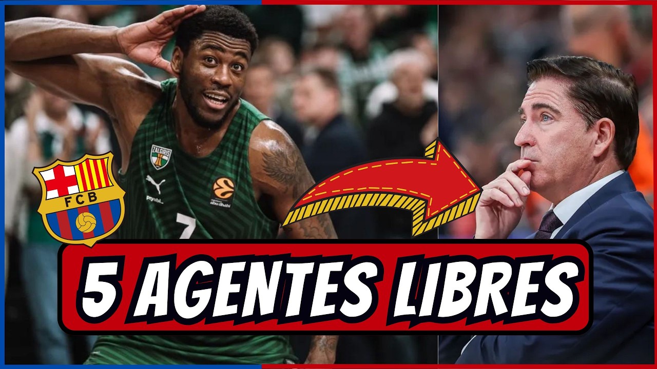 5 Agentes libres para Xavi Pascual- Barça 26-27