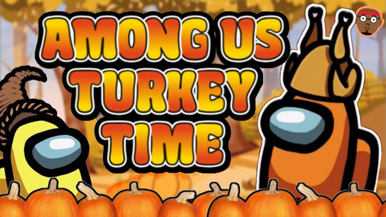 Among Us Turkey Time | Turkey Grab and Freeze | Thanksgiving Brain Break
