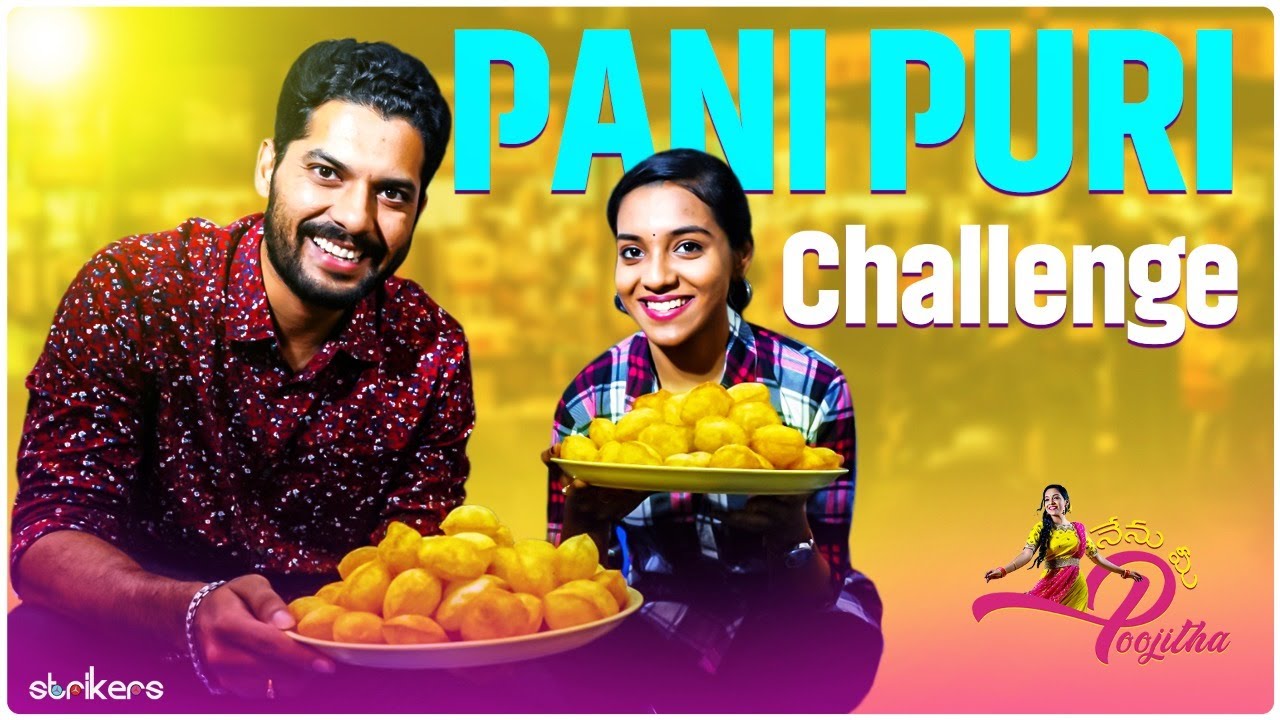 Pani Puri Challenge With Harsha || Nenu Mee Poojitha || Strikers