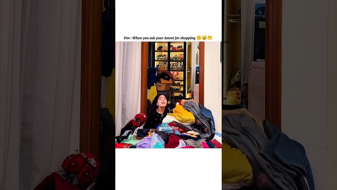 Pov : When you ask your Ammi for shopping 🫤😅 || #sistrology #videoediting #funny #funnyvideo