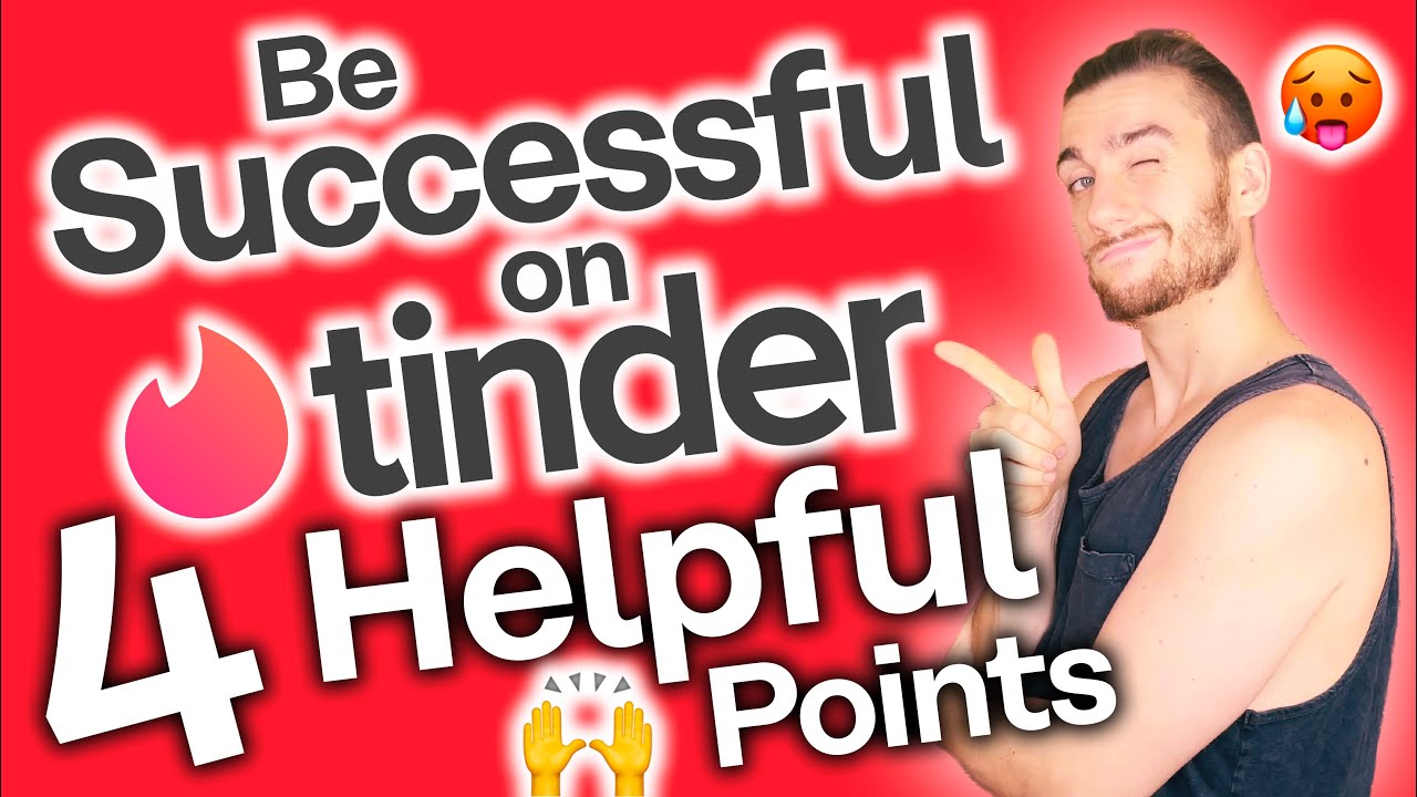 How to Be Successful on Tinder [The 4 BIGGEST TIPS]