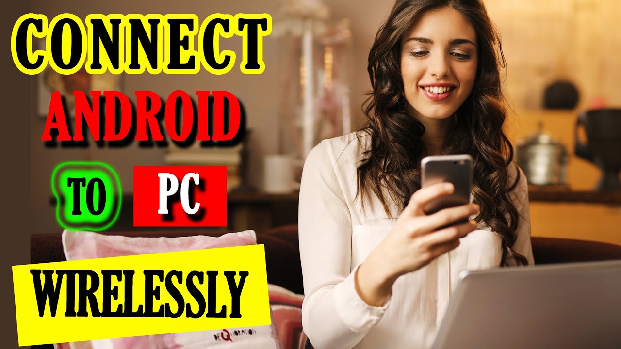 How To Connect Android Phone To Your PC Wirelessly | Mirror Android Screen To PC