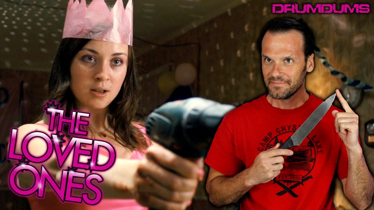 Drumdums Reviews THE LOVED ONES (What A Movie!)