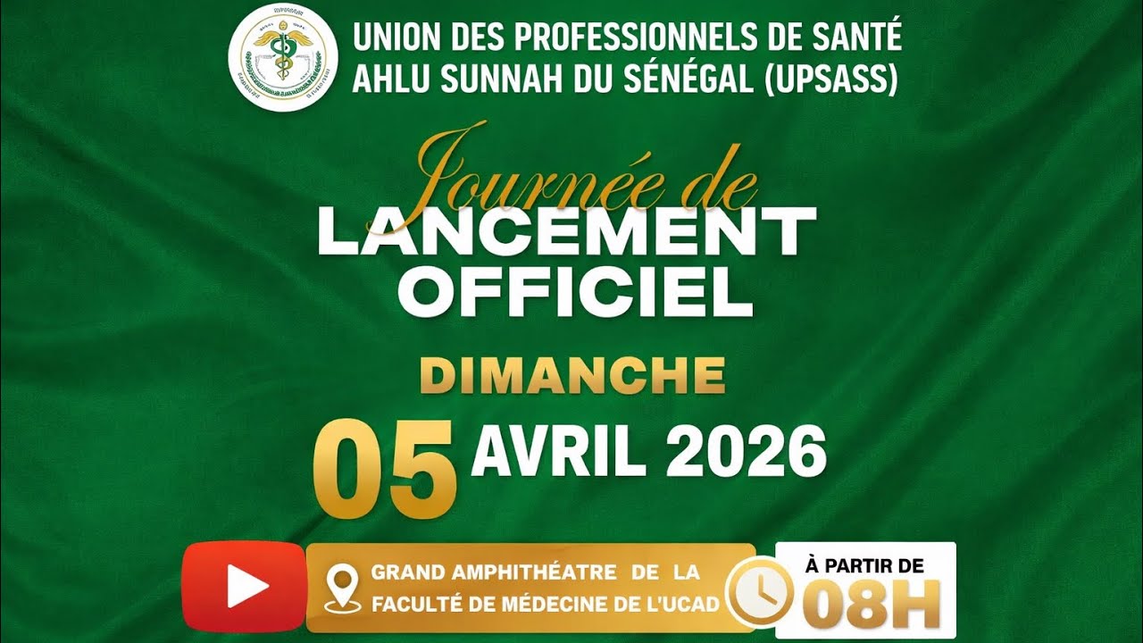 Direct Journ&eacute;e de lancement UPSASS (Union des professionnels de sant&eacute; Ahlu Sunna