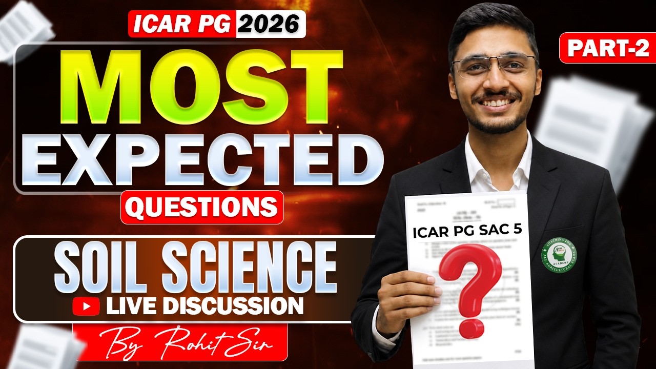 ICAR PG Soil Science Paper- 5 (Part-2) | Most Expected Questions Live Discussion by Rohit Sir