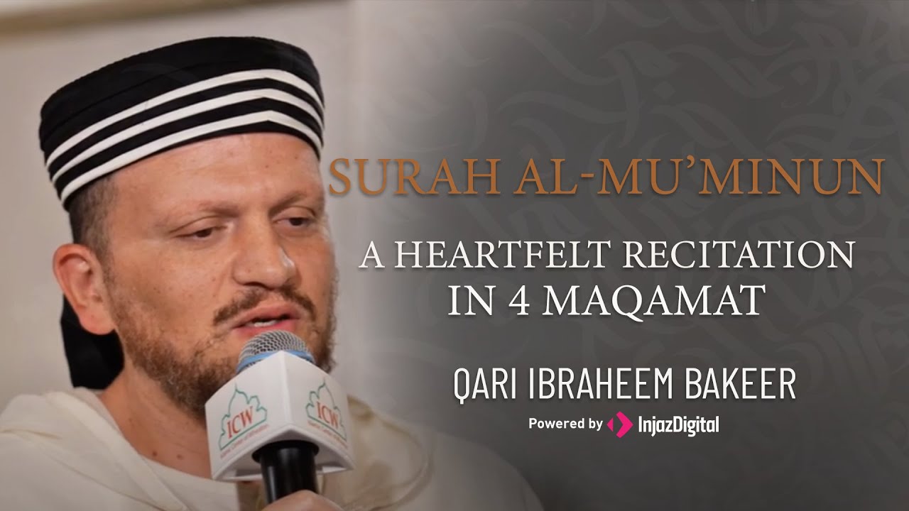 Surah Al-Mu’minun – A Heartfelt Recitation in 4 Maqamat
