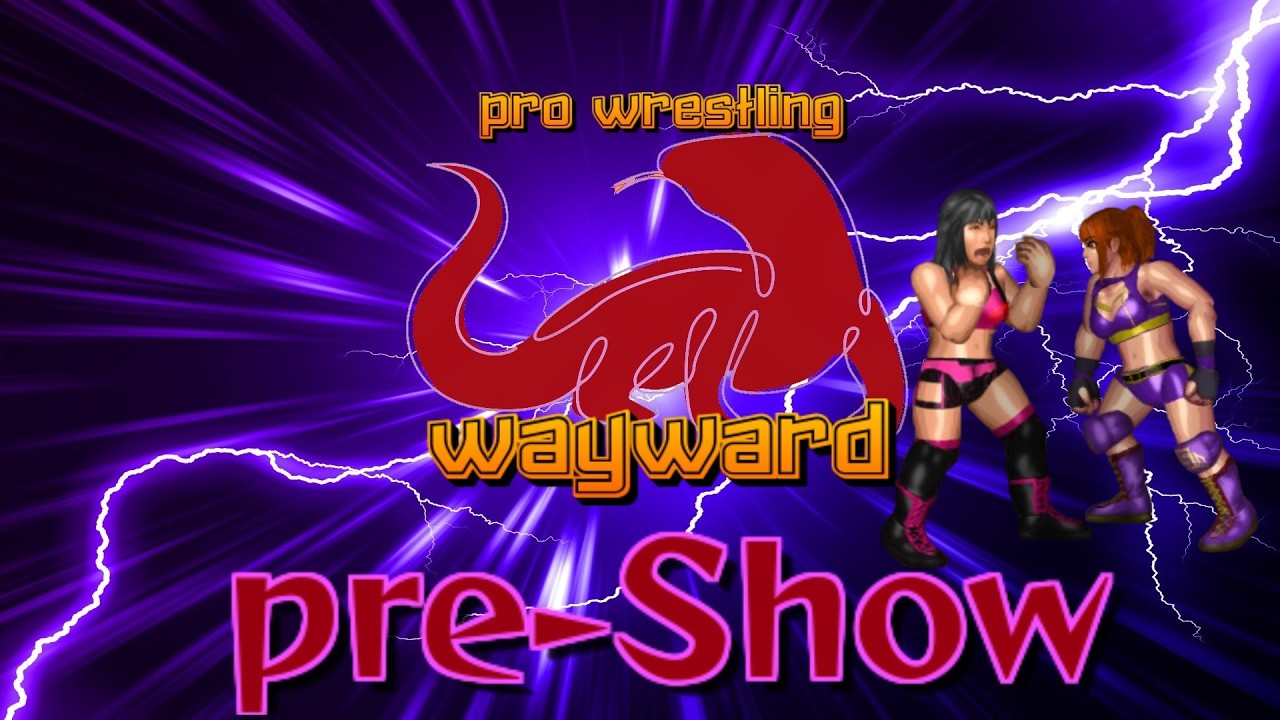 【ファイプロ】プロレスリングWAYWARD Pre-Show 2025年2月28日