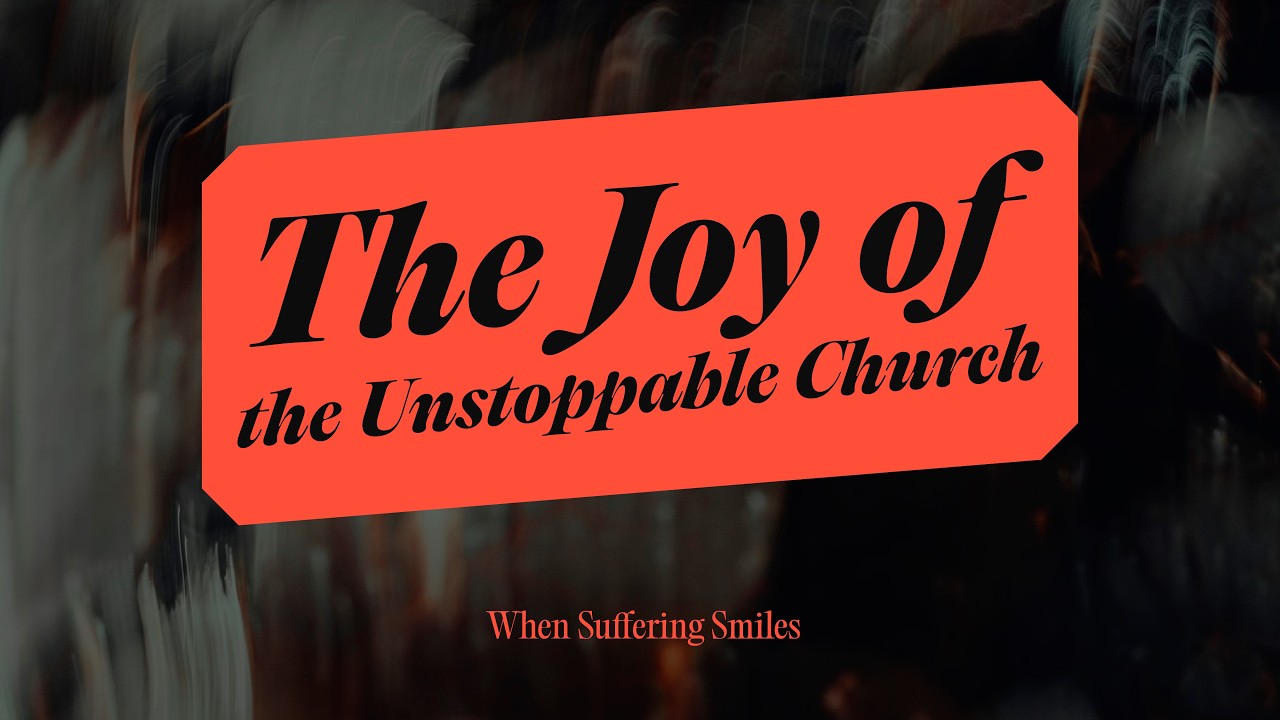 The Joy Of The Unstoppable Church- 15/03/2026