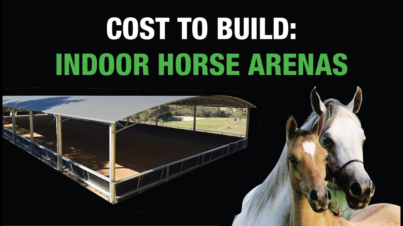 Cost To Build An Indoor Riding Arena