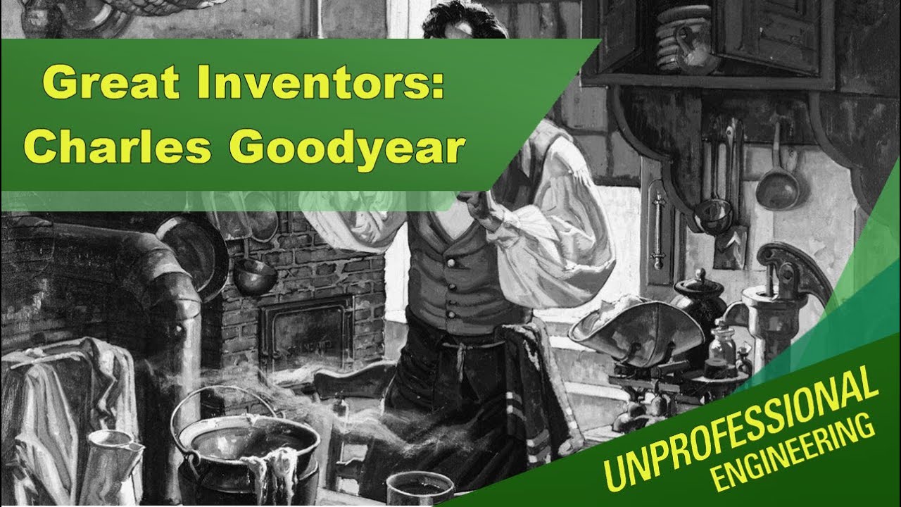 Great Inventors: Charles Goodyear - Episode 205