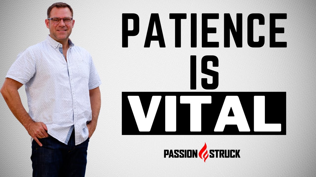 Six Ways to Benefit from the IMPORTANCE OF PATIENCE | John R. Miles