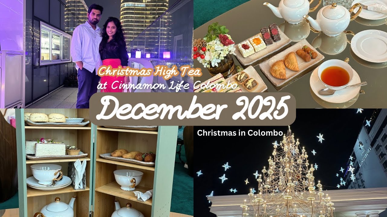 High Tea at Cinnamon Life | A December Evening | නිවාඩු දවසක හවස නත්තල් බලන්න ගියා | සිංහල Vlog