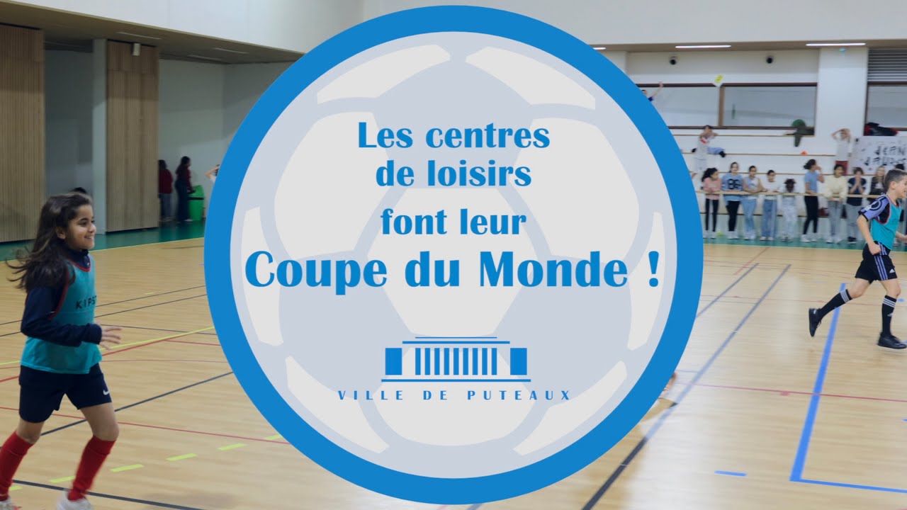 Les centres de loisirs de Puteaux font leur Coupe du Monde de foot !