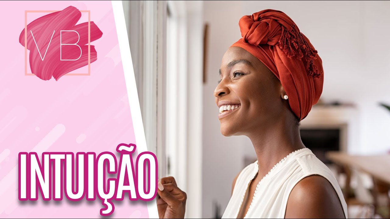 Descubra o que é intuição e como funciona - Você Bonita (15/02/2023)