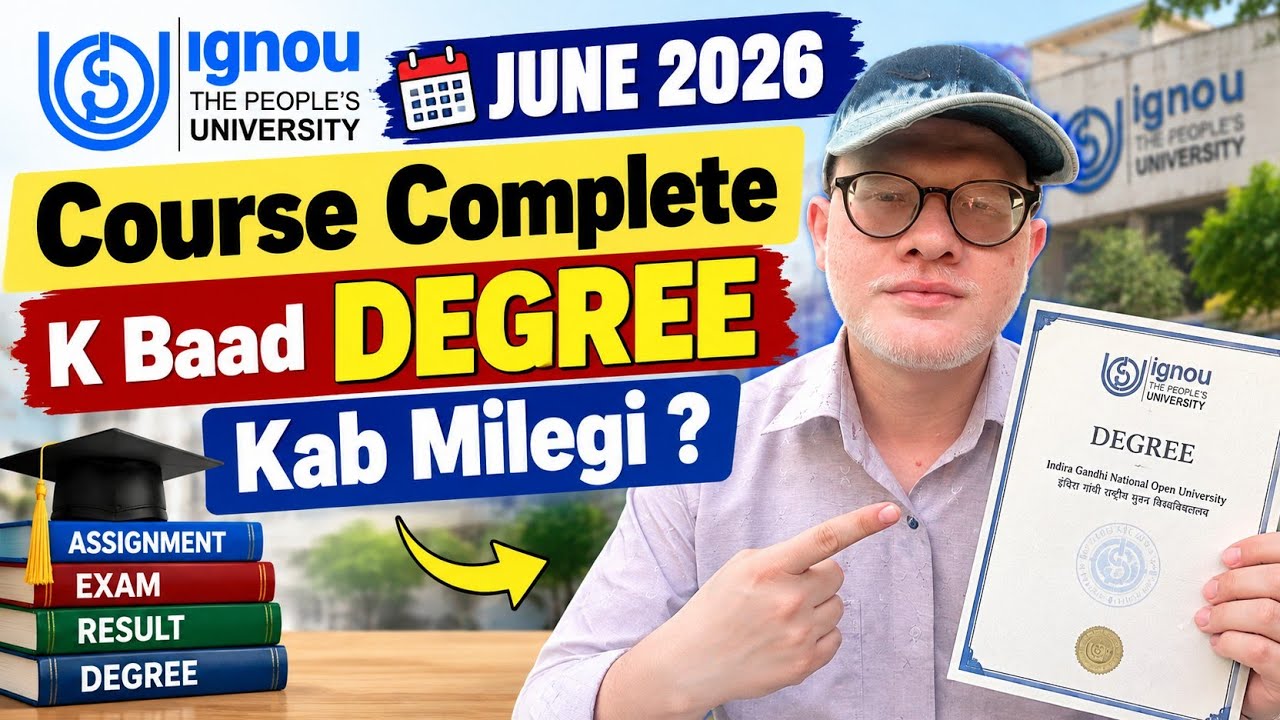 IGNOU June 2026 course complete k baad degree kab milegi? 🎓 ( Convocation Update )