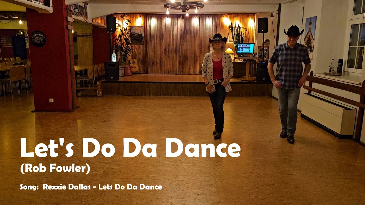 Line Dance LET'S DO DA DANCE (Rob Fowler) Teach / Dance