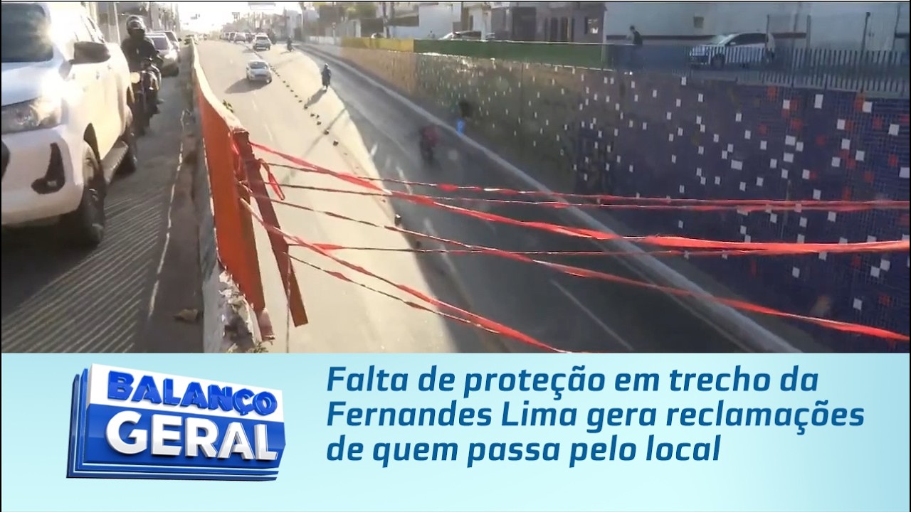 Falta de proteção em trecho da Fernandes Lima gera reclamações de quem passa pelo local