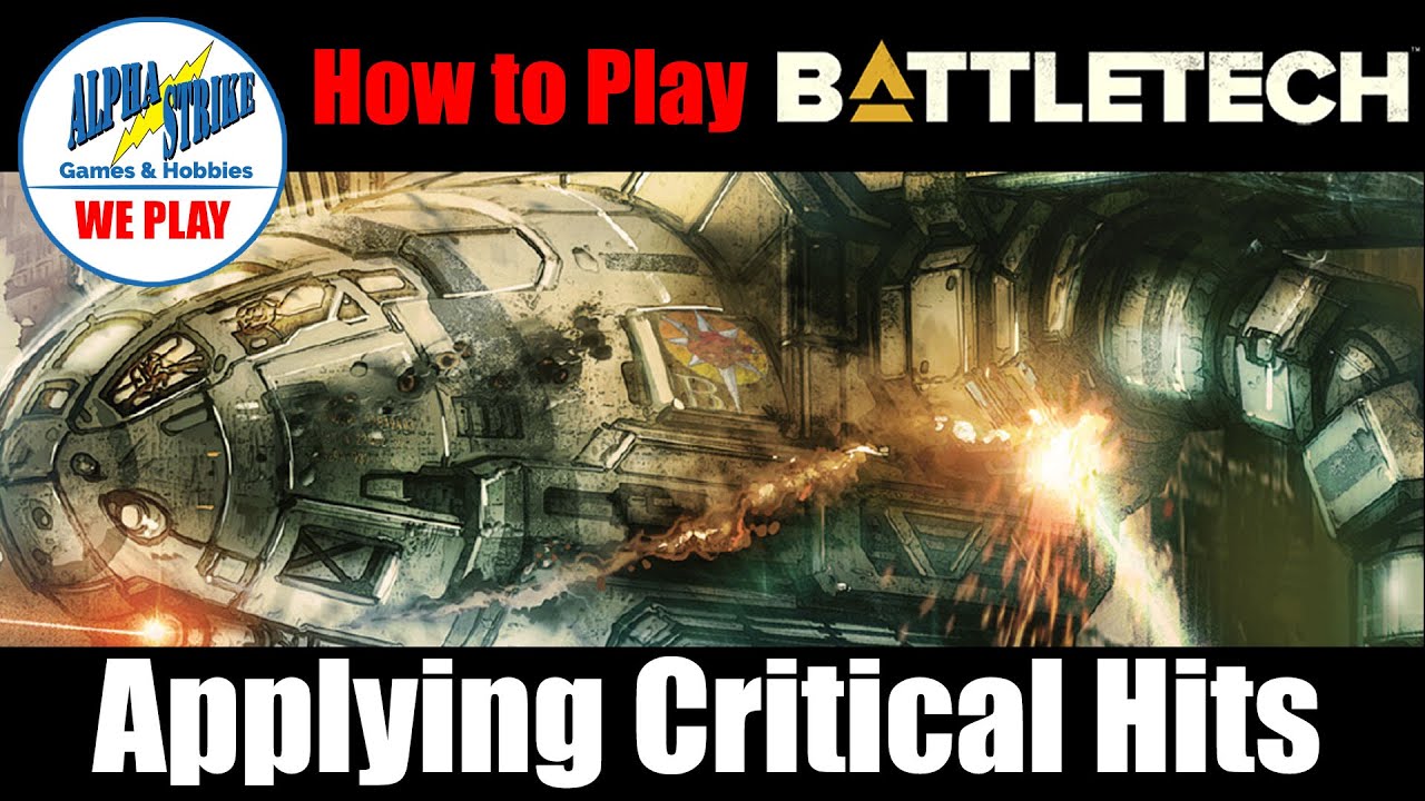 How To Play BattleTech: BattleMech Critical Hits