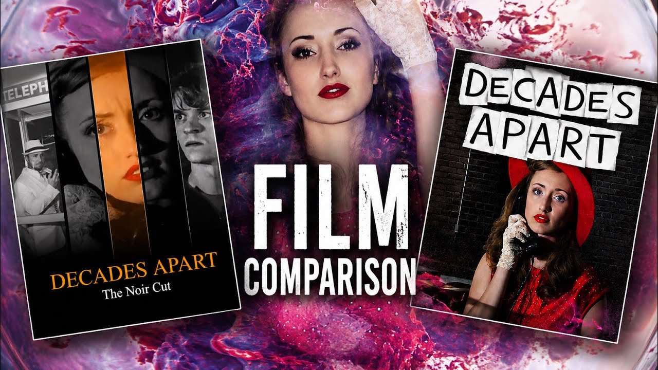 DECADES APART | Film Comparison: the Original (2018) VS the Noir Cut (2021)