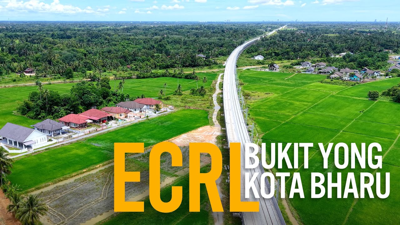 ECRL Kelantan: Bukit Yong - Kota Bharu (Tunjong)