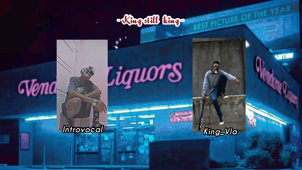 KING STILL KING_Introvocal S.O.B  x King Vla (MUSIK AUDIO)