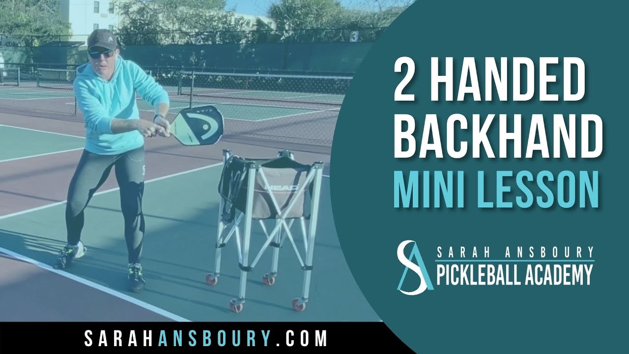 2 Handed Backhand - Pickleball Mini-Lesson with Sarah Ansboury