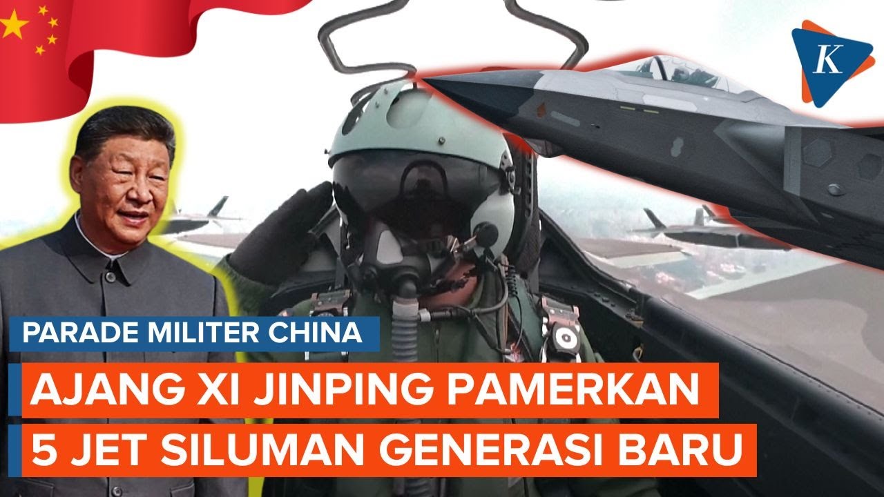 Saat China Pamer 5 Jet Tempur Siluman Generasi Baru di Parade Militernya...