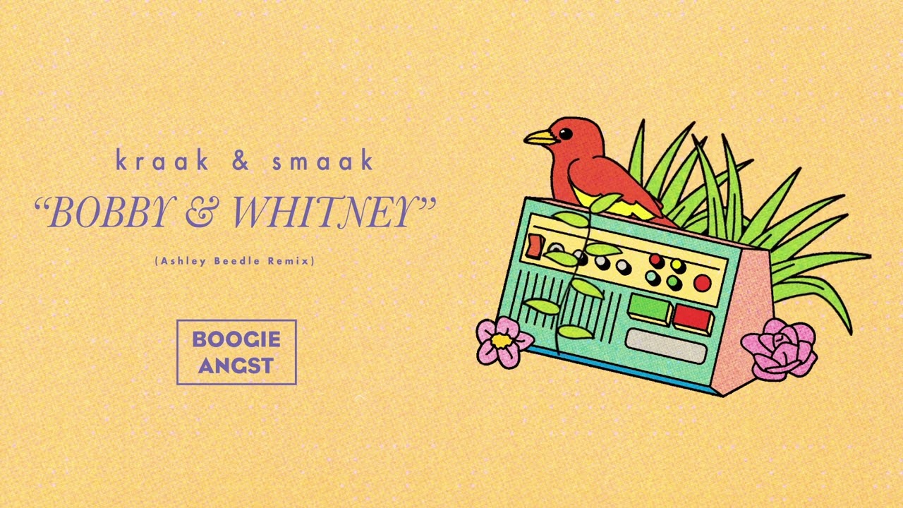 Kraak & Smaak - Bobby & Whitney (Ashley Beedle Remix)