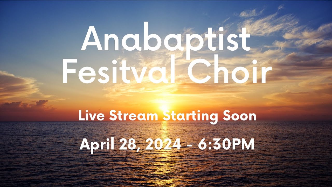 Anabaptist Festival Choir