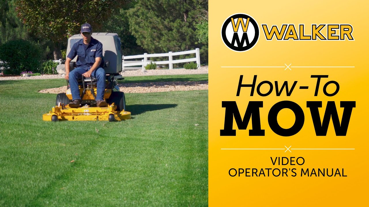 HOW-TO MOW: Walker Mowers Video Operator's Manual and Safety Information