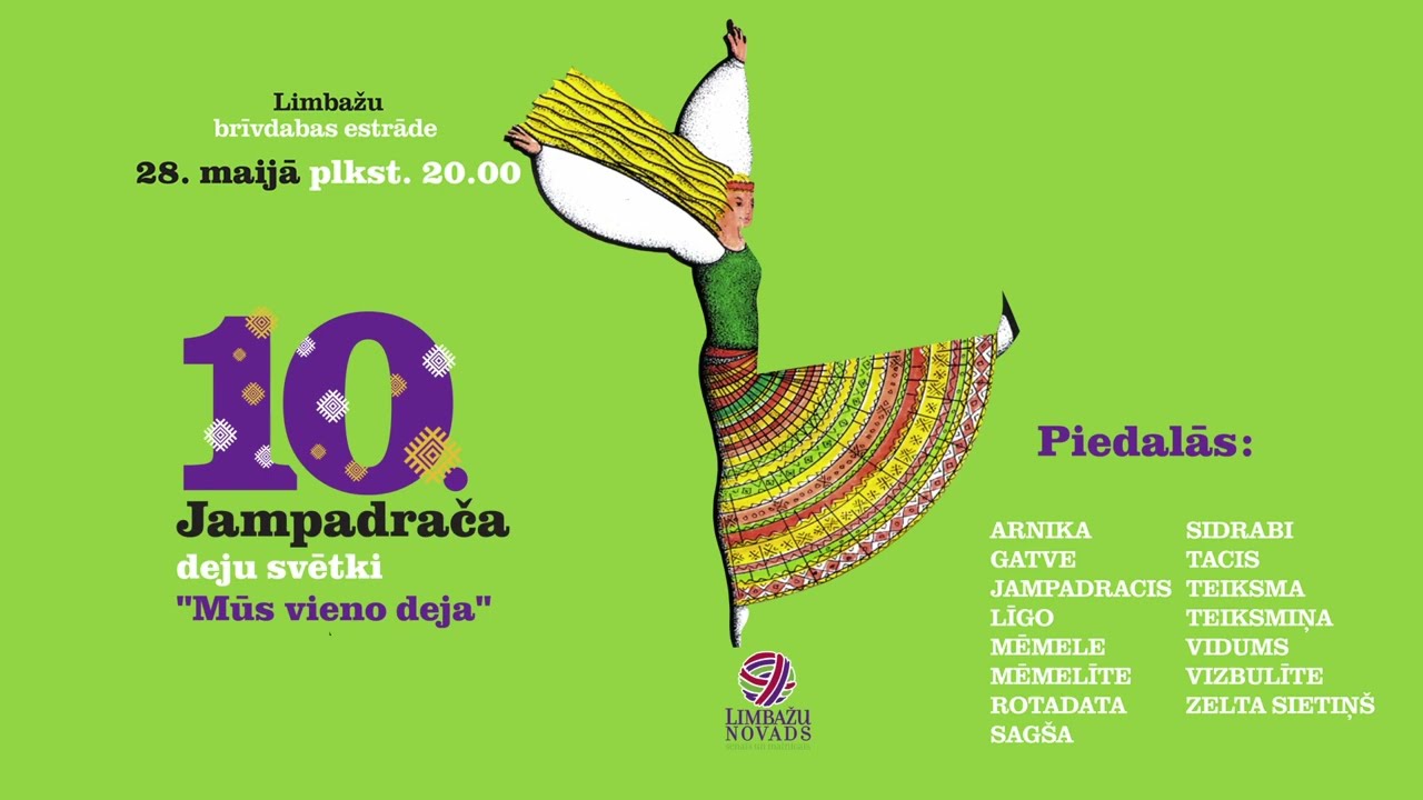 10.JAMPADRAČA DEJU SVĒTKI - Mūs vieno deja 2022 / Limbaži